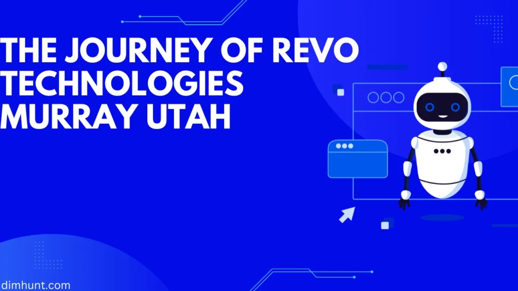 The Journey of Revo Technologies Murray Utah